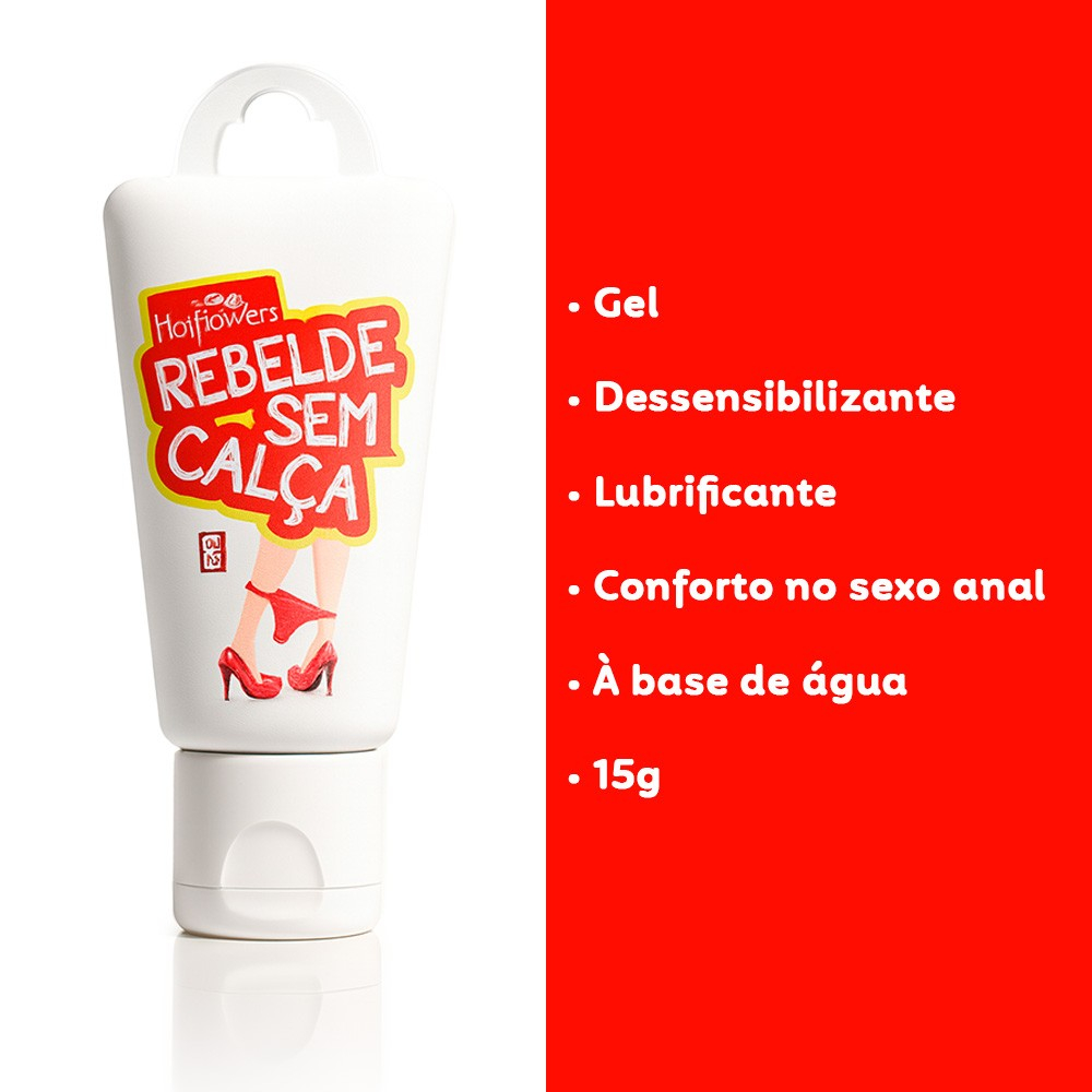 Gel para Sexo Anal Dessensibilizante Rebelde Sem Cal�a 15ml, mostrando o frasco e os benef�cios listados ao lado: Gel, Dessensibilizante, Lubrificante, Conforto no sexo anal, � base de �gua, 15g