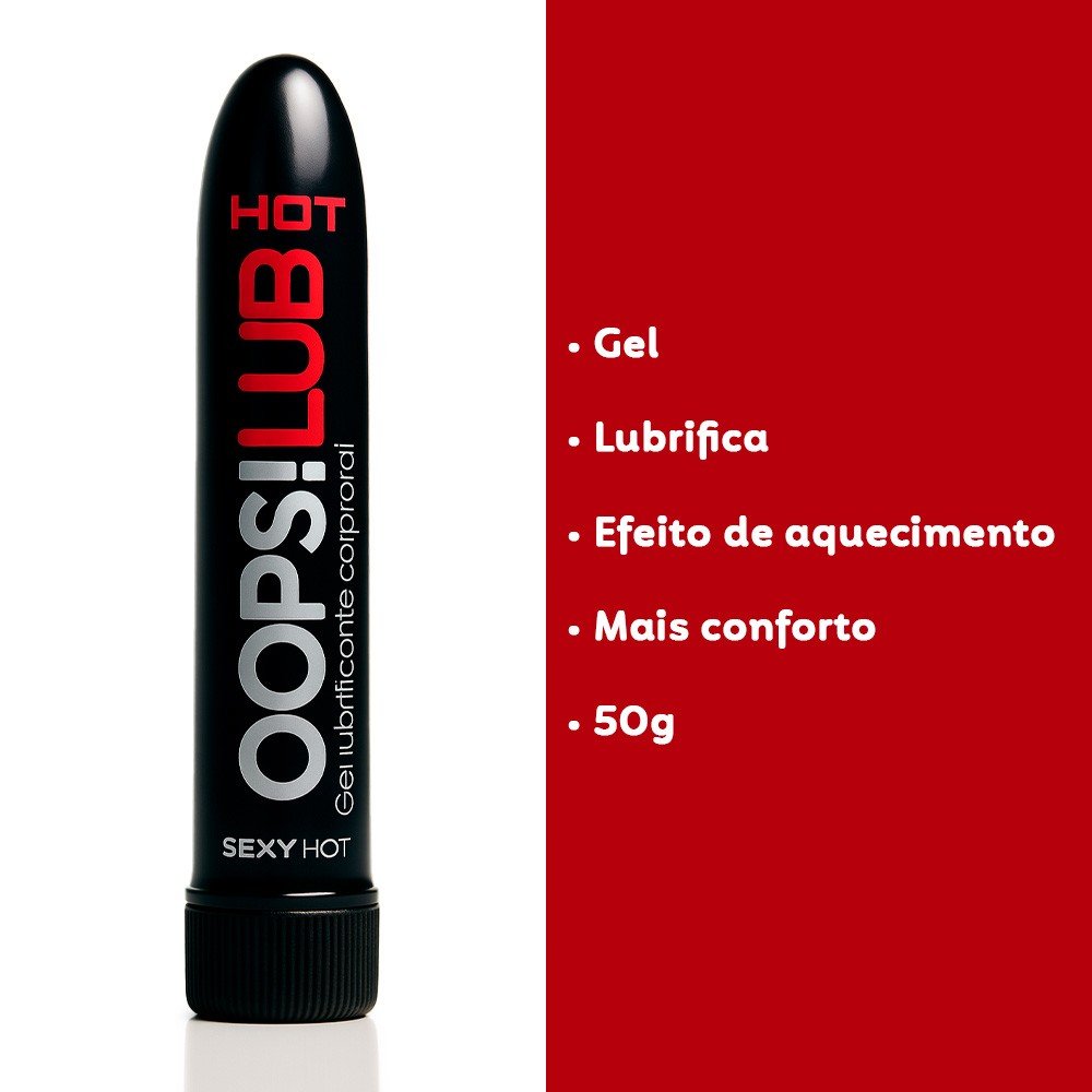 Gel Lubrificante Oops! Hot com informa��es sobre modo de uso e caracter�sticas do produto.