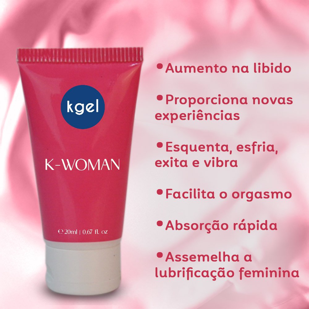 Gel K-Woman com lista de benef�cios: Aumento na libido, proporciona novas experi�ncias, esquenta, esfria, excita e vibra, facilita o orgasmo, absor��o r�pida, assemelha a lubrifica��o feminina